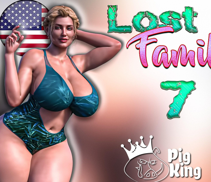 3D美漫-PIGKING - LOST FAMILY 1-7（NP，270M）